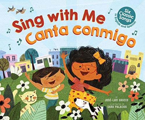 Sing With Me / Canta Conmigo: Six Classic Songs in English and Spanish (Spanish and English Edition)