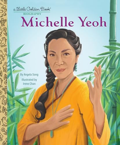 Michelle Yeoh: A Little Golden Book Biography