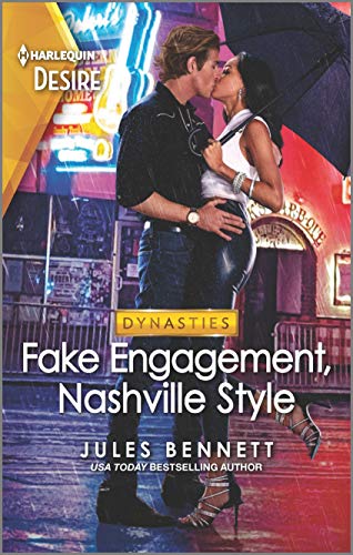 Fake Engagement, Nashville Style: An Exes to Lovers Nashville Romance (Dynasties: Beaumont Bay, 3)