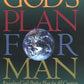 God's Plan for Man: Contained in Fifty-Two Lessons, One for Each Week of the Year