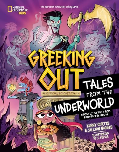 Greeking Out Tales from the Underworld: Ghostly Myths from Around the Globe