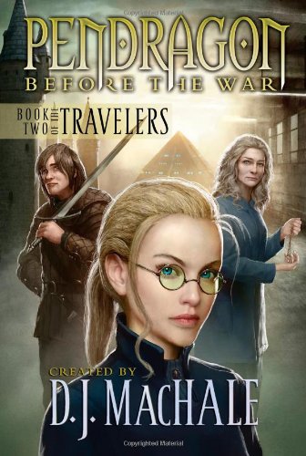 Pendragon, Before the War (The Travellers, Book 2)