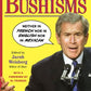 Still More George W. Bushisms: 'Neither in French nor in English nor in Mexican'