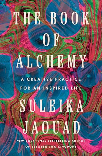 The Book of Alchemy: A Creative Practice for an Inspired Life