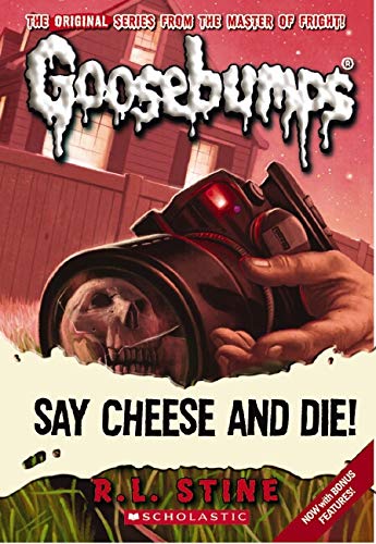 Classic Goosebumps #8: Say Cheese and Die!