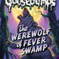 Classic Goosebumps #11: Werewolf of Fever Swamp