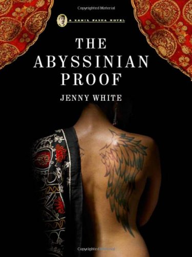 The Abyssinian Proof: A Kamil Pasha Novel (Kamil Pasha Novels, 2)