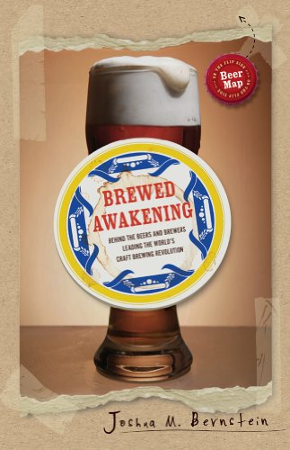 Brewed Awakening: Behind the Beers and Brewers Leading the World's Craft Brewing Revolution