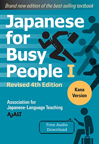 Japanese for Busy People Book 1: Kana: Revised 4th Edition (free audio download) (Japanese for Busy People Series)