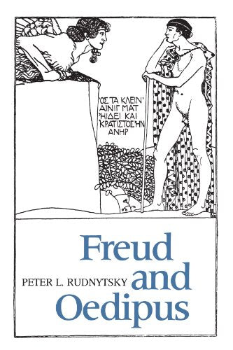 Freud and Oedipus (Psychoanalysis & Culture)