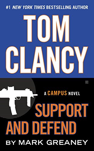 Tom Clancy Support and Defend (A Jack Ryan Jr. Novel)