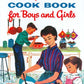 Betty Crocker's Cookbook for Boys and Girls: Facsimile Edition