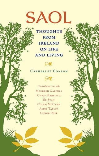 Saol: Thoughts From Ireland on Life & Living