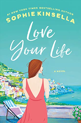 Love Your Life: A Novel