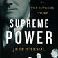 Supreme Power: Franklin Roosevelt vs. the Supreme Court