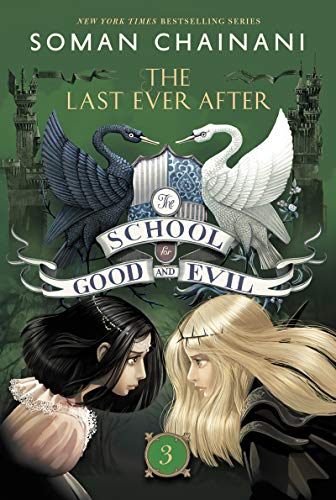 The School for Good and Evil #3: The Last Ever After