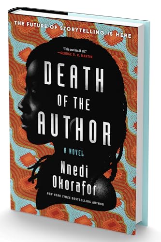 Death of the Author (Standard Edition): A Stunning Africanfuturist Exploration of the Power of Humanity’s Greatest Creation: STORYTELLING
