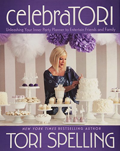 celebraTORI: Unleashing Your Inner Party Planner to Entertain Friends and Family