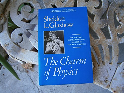 The Charm of Physics (Masters of Modern Physics)