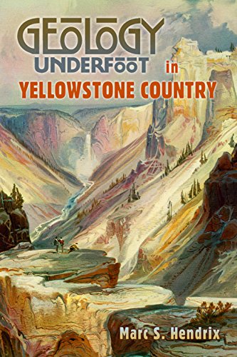 Geology Underfoot in Yellowstone Country  