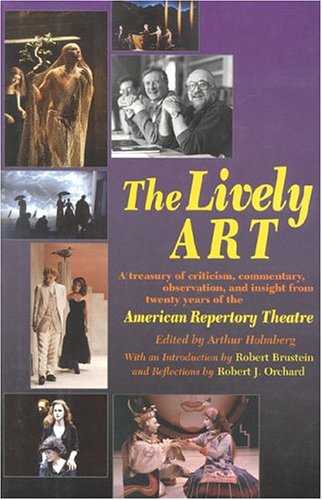 The Lively ART: Twenty Years of the American Repertory Theatre