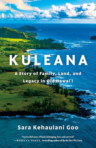 Kuleana: A Story of Family, Land, and Legacy in Old Hawai'i
