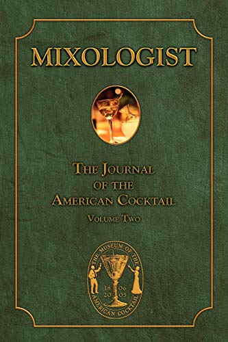 Mixologist: The Journal of the American Cocktail, Vol. 2