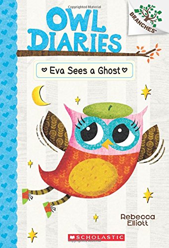 Owl Diaries #2: Eva Sees a Ghost (A Branches Book)