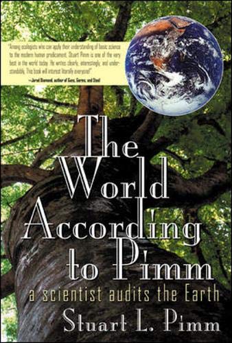 The World According To Pimm: A Scientist Audits the Earth