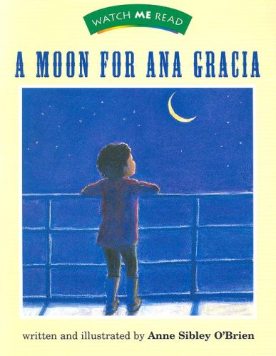A Moon for Ana Garcia Level 1.5 (Watch Me Read)