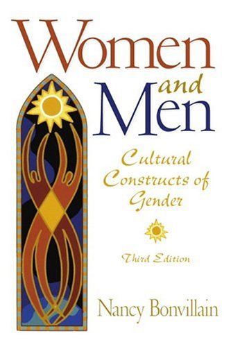 Women and Men: Cultural Constructs of Gender (3rd Edition)