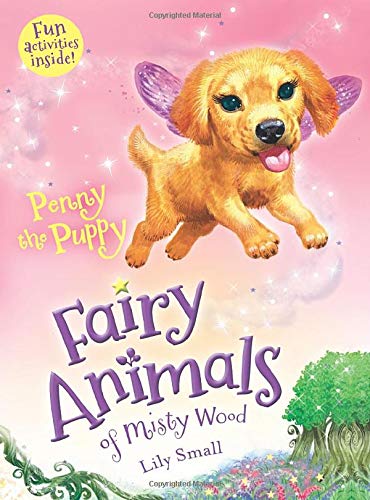 Penny the Puppy: Fairy Animals of Misty Wood