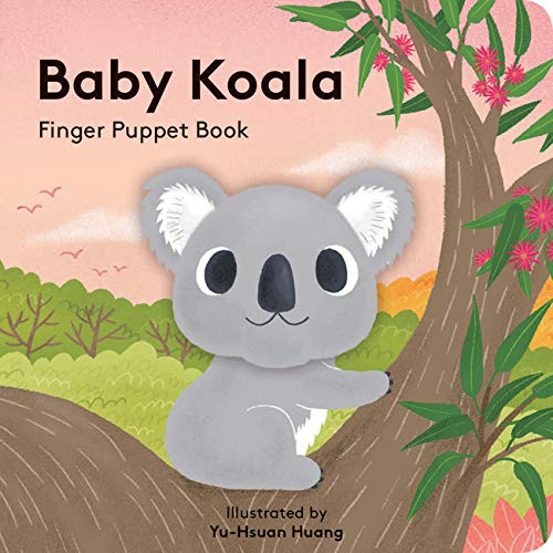 Baby Koala: Finger Puppet Book: (Finger Puppet Book for Toddlers and Babies, Baby Books for First Year, Animal Finger Puppets) (Little Finger Puppet Board Books)