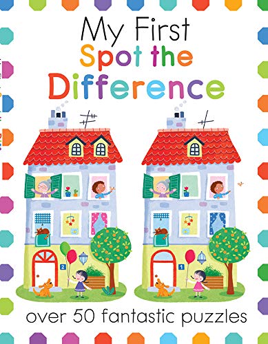 My First Spot the Difference: Over 50 Fantastic Puzzles (My First Activity Books)