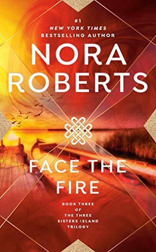 Face the Fire (Three Sisters Island Trilogy)
