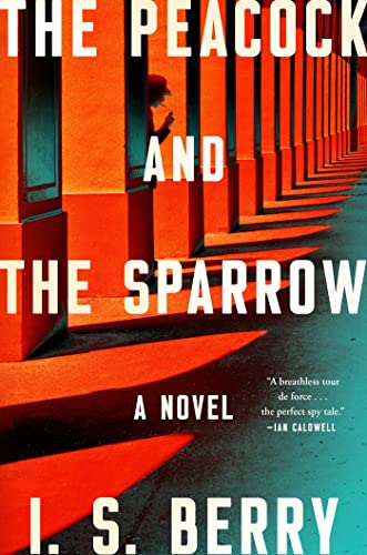 The Peacock and the Sparrow: A Novel