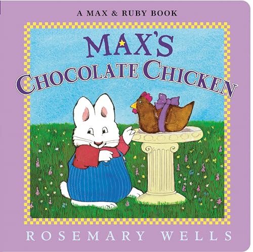 Max's Chocolate Chicken (Max and Ruby)