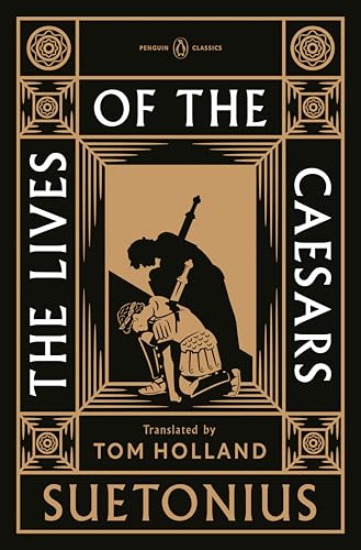 The Lives of the Caesars (A Penguin Classics Hardcover)