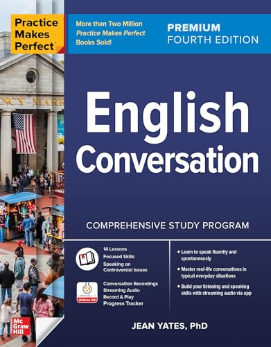 Practice Makes Perfect: English Conversation, Premium Fourth Edition (Practice Makes Perfect, Intermediate)