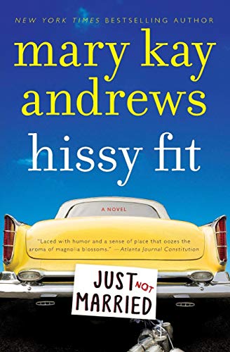 Hissy Fit: A Novel