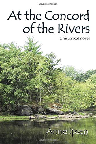 At the Concord of the Rivers: a historical novel