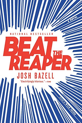 Beat the Reaper: A Novel