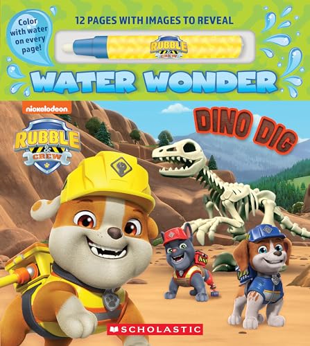 Dino Dig (A Rubble & Crew Water Wonder Storybook)