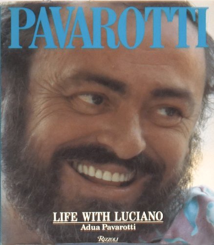 PAVAROTTI: Life with Luciano