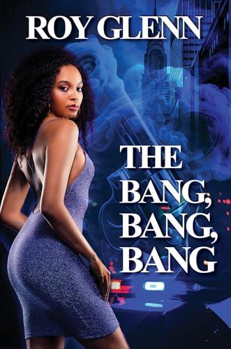 The Bang, Bang, Bang