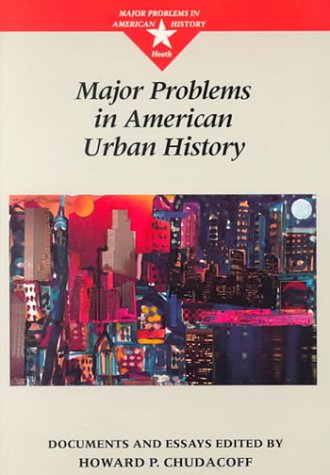 Major Problems in American Urban History (Major Problems in American History Series)