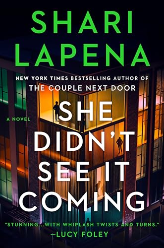 She Didn't See It Coming: A Novel