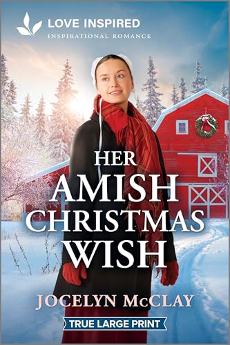 Her Amish Christmas Wish: An Uplifting Inspirational Romance