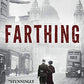 Farthing: A Story of a World that Could Have Been (Small Change)