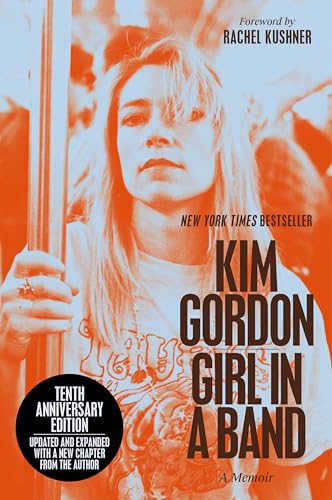 Girl in a Band (10th Anniversary Edition): A Memoir